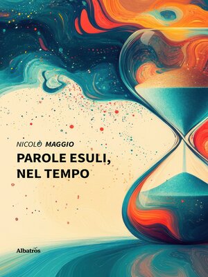 cover image of Parole esuli, nel Tempo